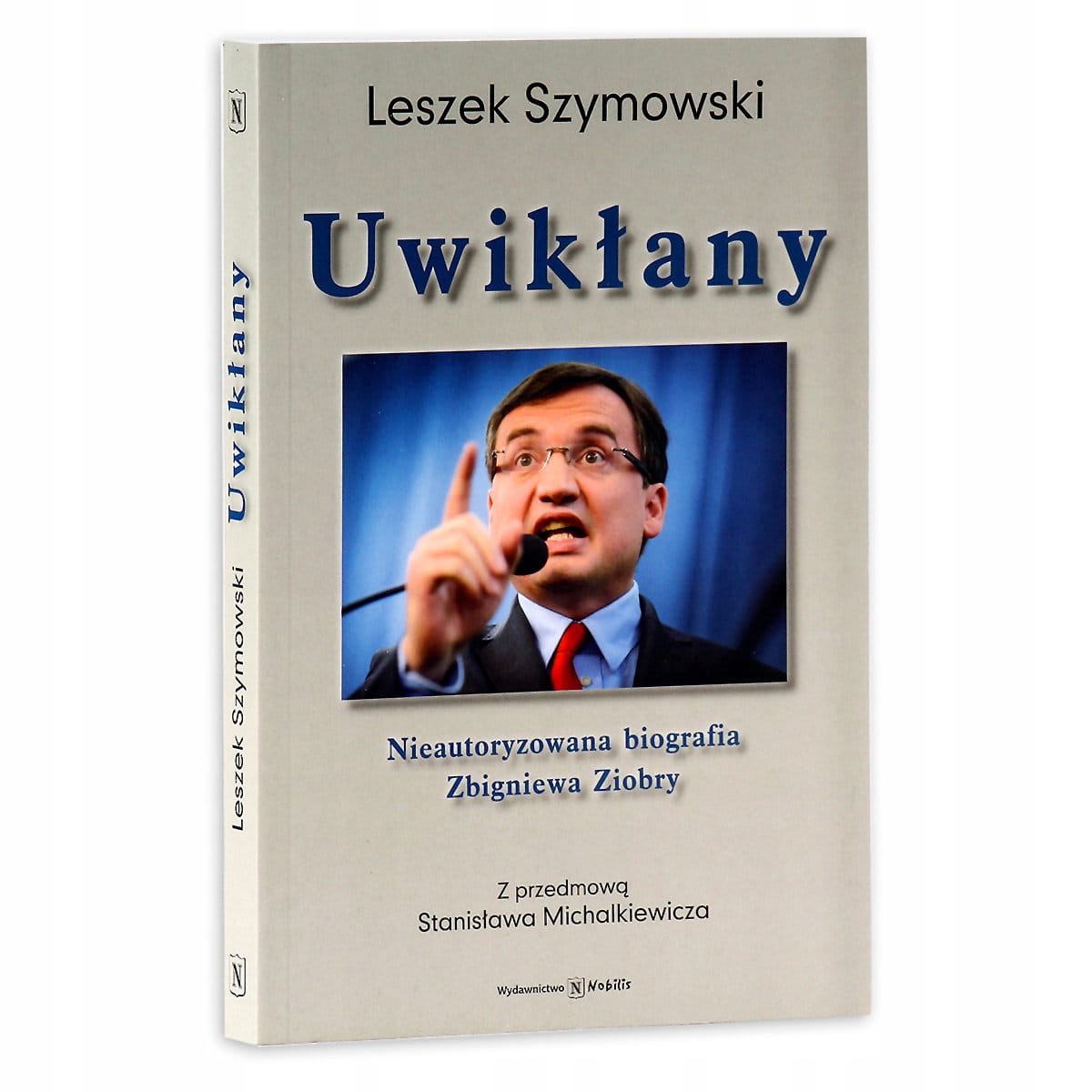 

Uwikłany nieautoryzowana biografia Zbigniewa Zio