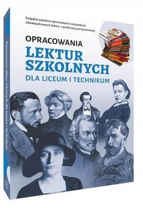 

Opracowania Streszczenie Lektur Liceum I Technikum