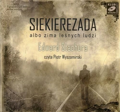 (audiobook) Siekierezada Edward Stachura