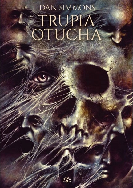 

Dan Simmons Trupia otucha [nowa] Twarda