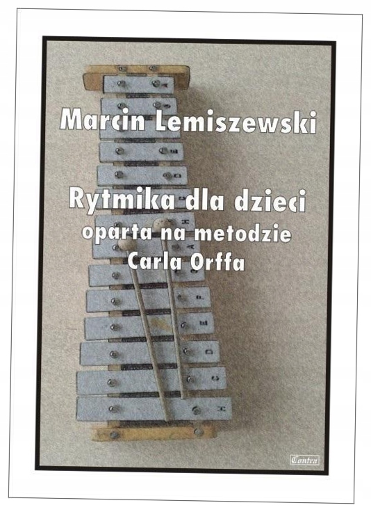 Rytmika dla dzieci oparta na metodzie Carla Orffa