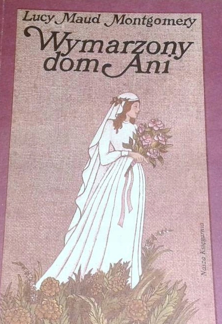 Wymarzony dom ani L.M Mongomery