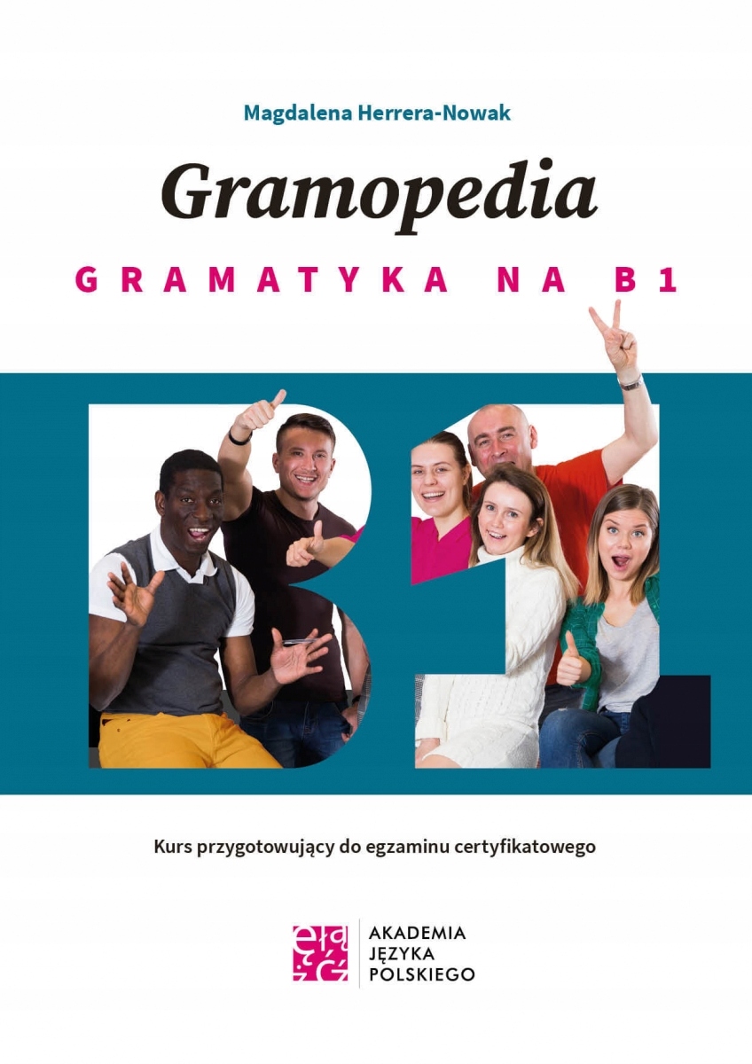 

Gramopedia. Gramatyka na B1. Kurs do egzaminu B1