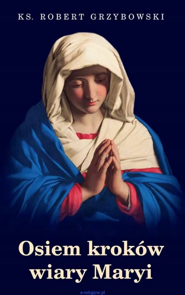 Osiem Kroków Wiary Maryi