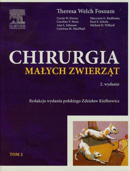 CHIRURGIA MAŁYCH ZWIERZĄT (TOM 2) - Curtis W. Dewe