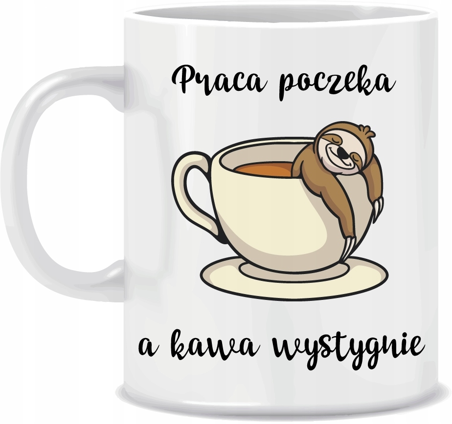 

Kubek Praca poczeka a kawa wystygnie, Leniwiec