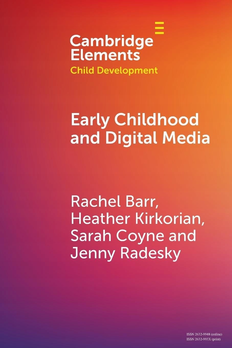 Early Childhood and Digital Media (Elements in Child Development) Barr,