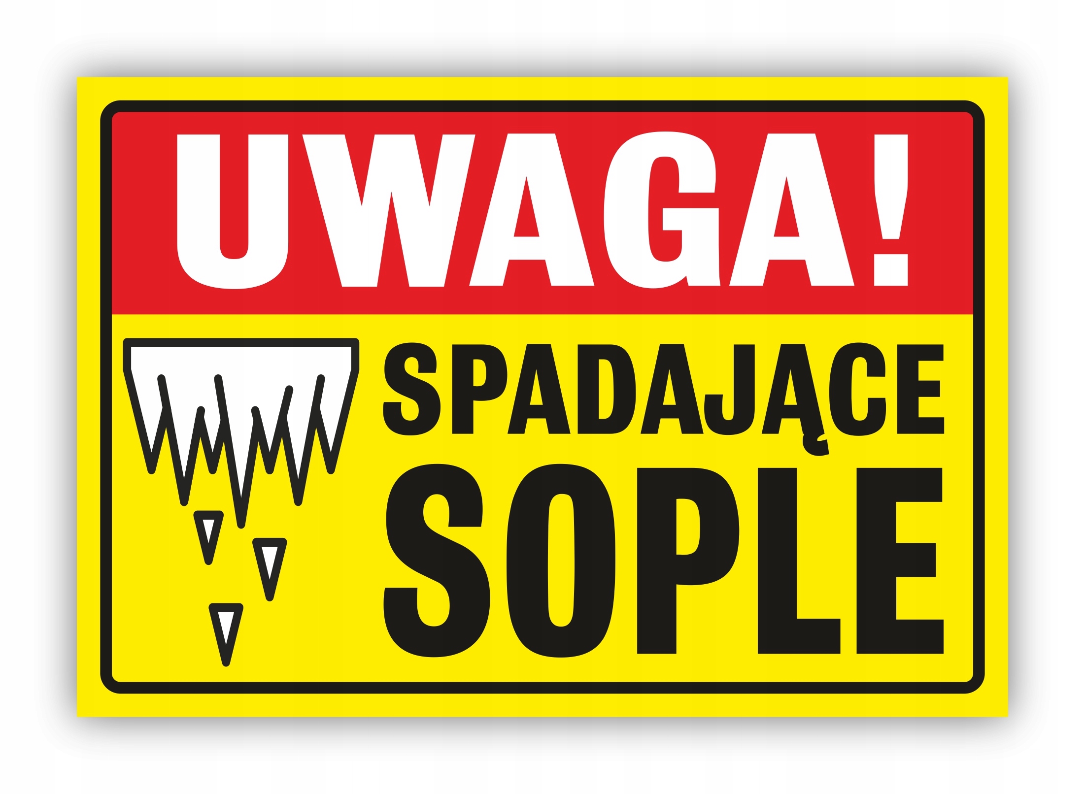 

Tabliczka Uwaga Spadające Sople 32x22 cm Uv