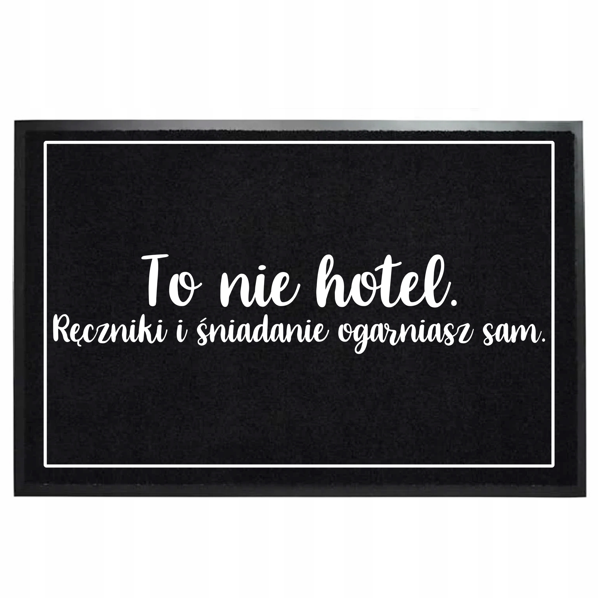 Wycieraczka Wejściowa Czarna 40X60 Pod Drzwi Napis To Nie Hotel