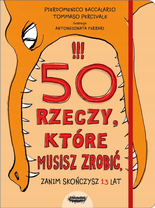 

50 rzeczy które musisz zrobić zanim skończysz 13l.