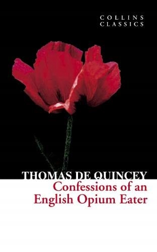 Confessions of an English Opium Eater.