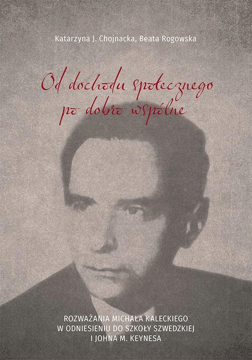 OD DOCHODU SPOŁECZNEGO PO DOBRO WSPÓLNE. .. EBOOK