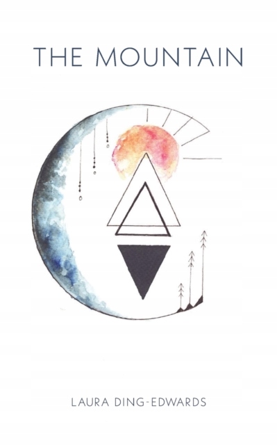 The Mountain LAURA DING-EDWARDS