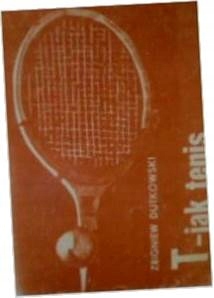 T jak tenis - Z. Dutkowski