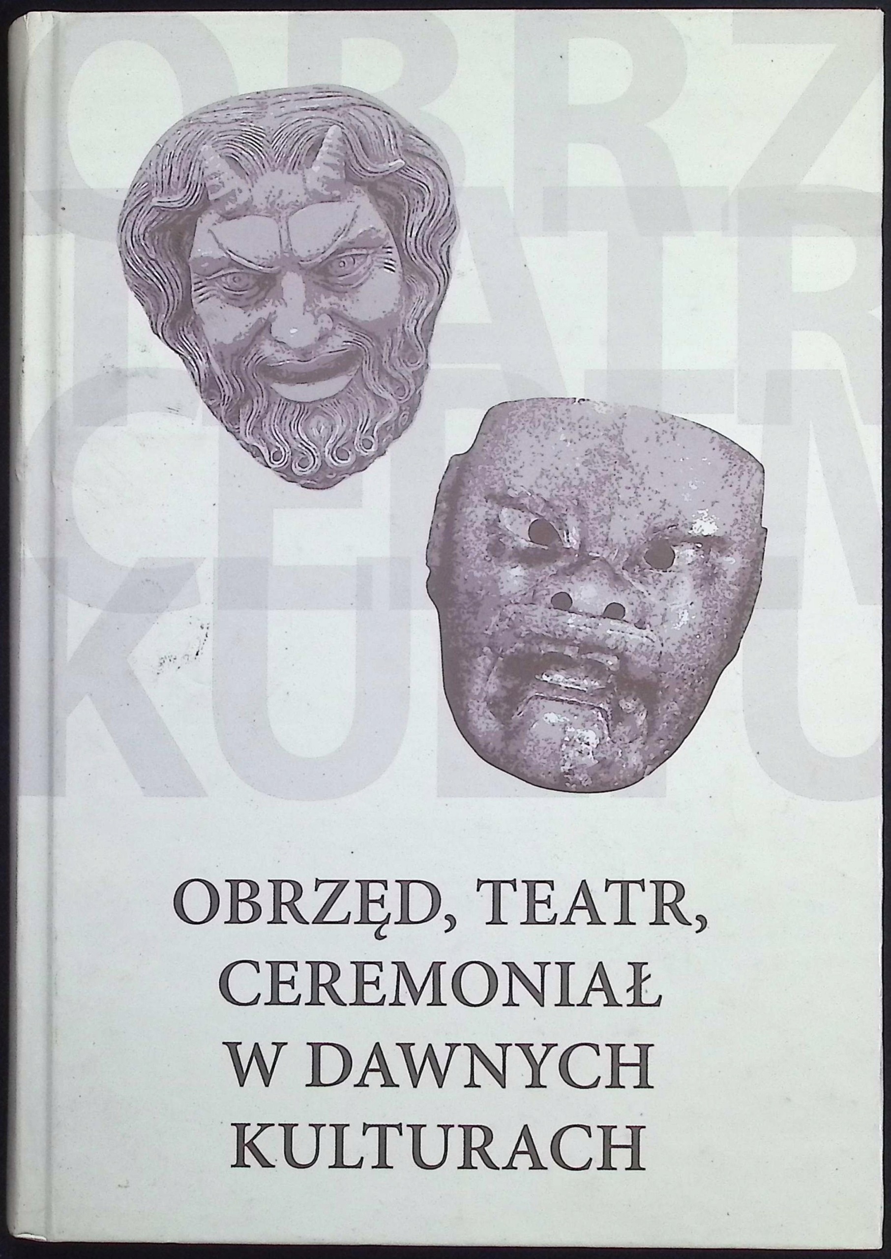 Obrzęd, teatr, ceremoniał w dawnych kulturach