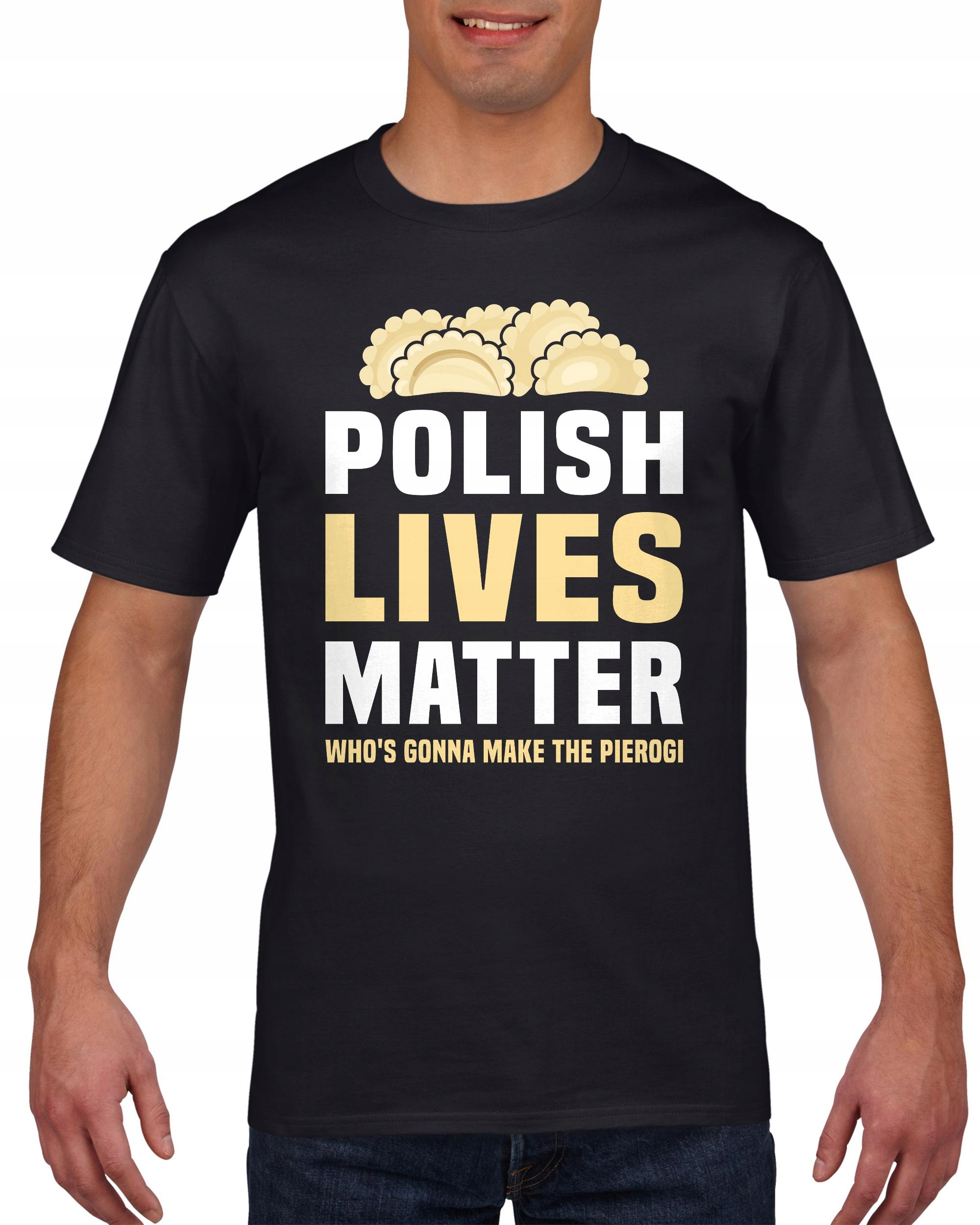 

Koszulka męska Polish Lives Matter Pierogi XXL