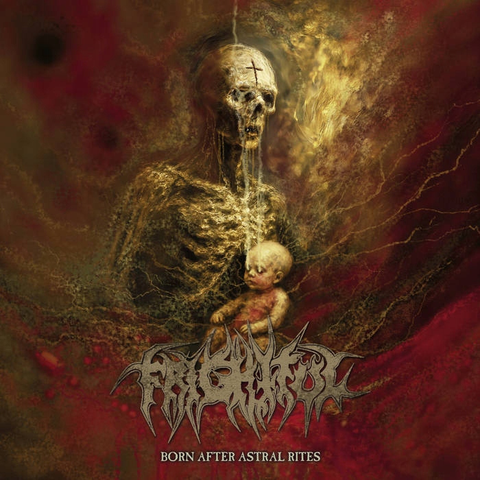 Frightful Born After Astral Rites (CD)