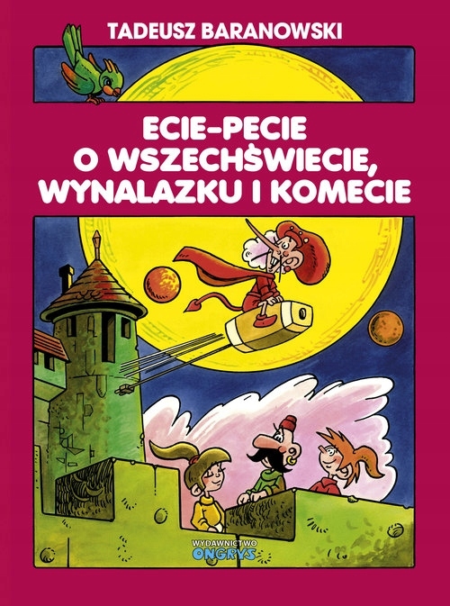 

Ecie Pecie o wszechświecie wynalazku i komecie