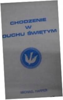 Chodzenie W Duchu Świętym - M Harper
