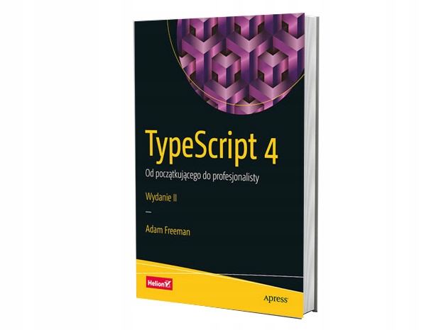 TypeScript 4. Od początkującego do... w.2 Helion