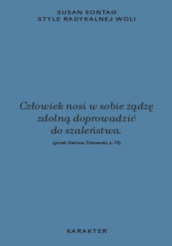 Style radykalnej woli Susan Sontag