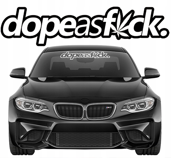 Naklejka na samochód szybę Blenda Pas Przedni Dope As Fuck Weed Jdm 60x14