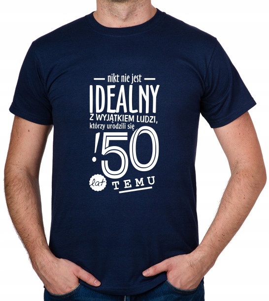 

koszulka Pomysł Na 50 Urodziny 50 Lat prezent