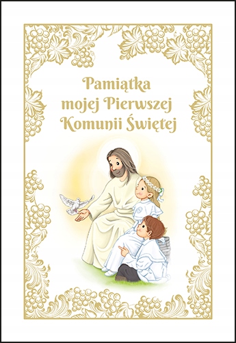 

Pamiątka mojej Pierwszej Komunii Świętej