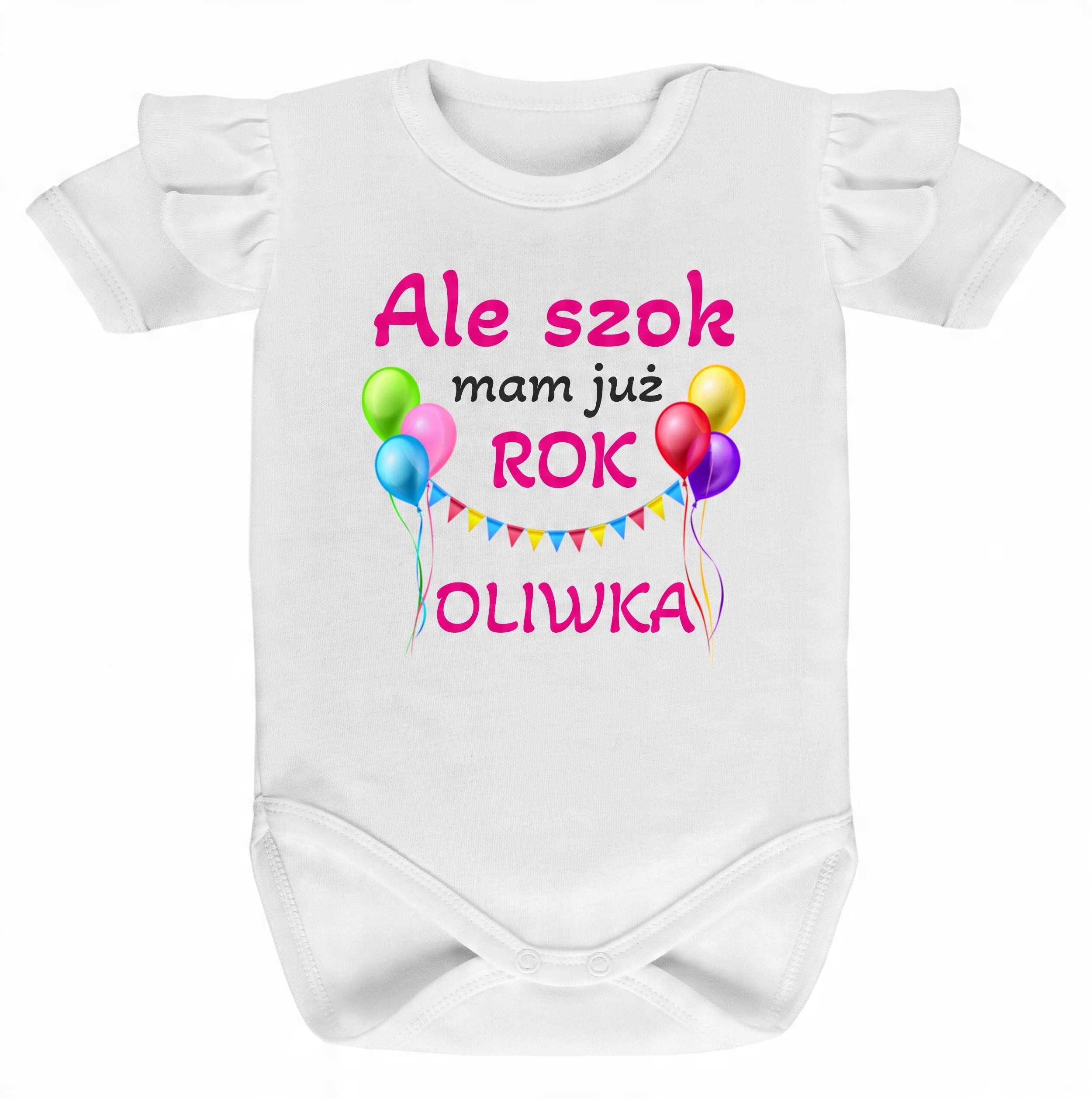 

Body na urodziny roczek Ale szok mam już rok, imię