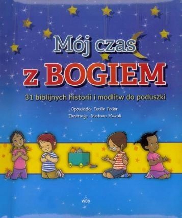 Můj čas s Bohem 31 biblických náboženských příběhů pro děti Pět let
