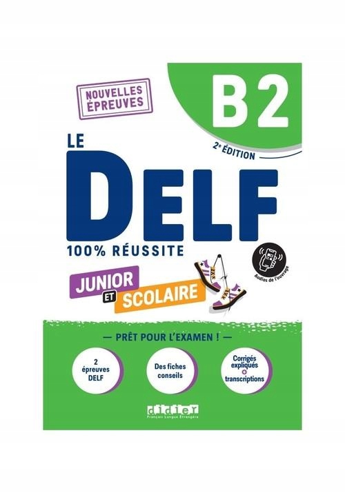 DELF 100% REUSSITE B2 SCOLAIRE ET JUNIOR KSIĄŻKA