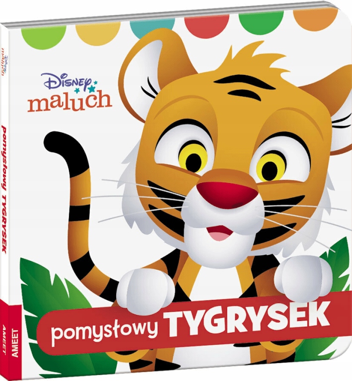 

Disney Maluch. Pomysłowy Tygrysek Ameet