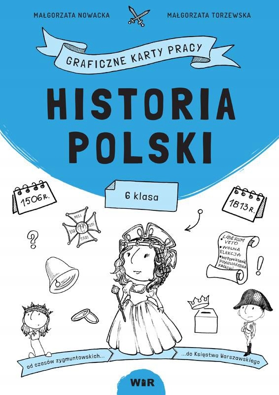 HISTORIA POLSKI GRAFICZNE KARTY PRACY DLA KLASY 6