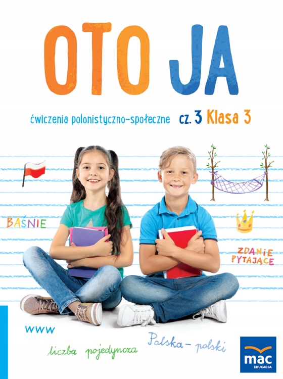 

Oto Ja Ćwiczenia Polonistyczno-Społeczne kl 3 cz 3