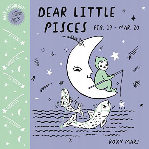 BABY ASTROLOGY: DEAR LITTLE PISCES - Roxy Marj [KSIĄŻKA]