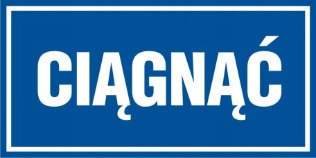 

Ciągnąć znak 10x20 naklejka folia
