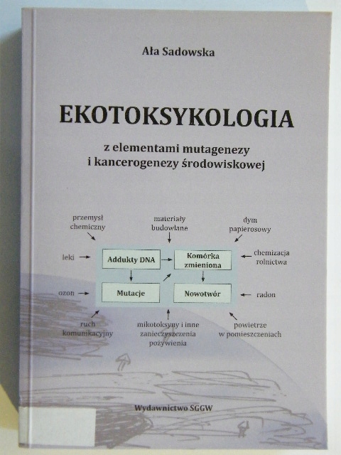 Ekotoksykologia z elementami mutagenezy Sadowska