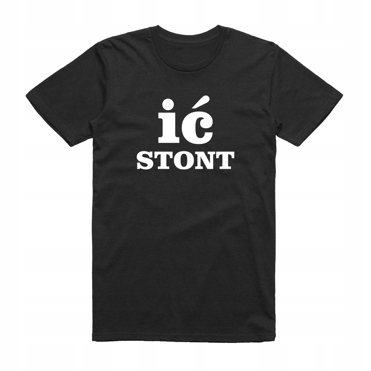 

S - Koszulka T-shirt Ić Stont Śmieszna Prezent Idź