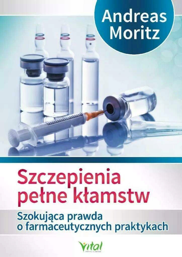 Szczepienia pełne kłamstw Andreas Moritz