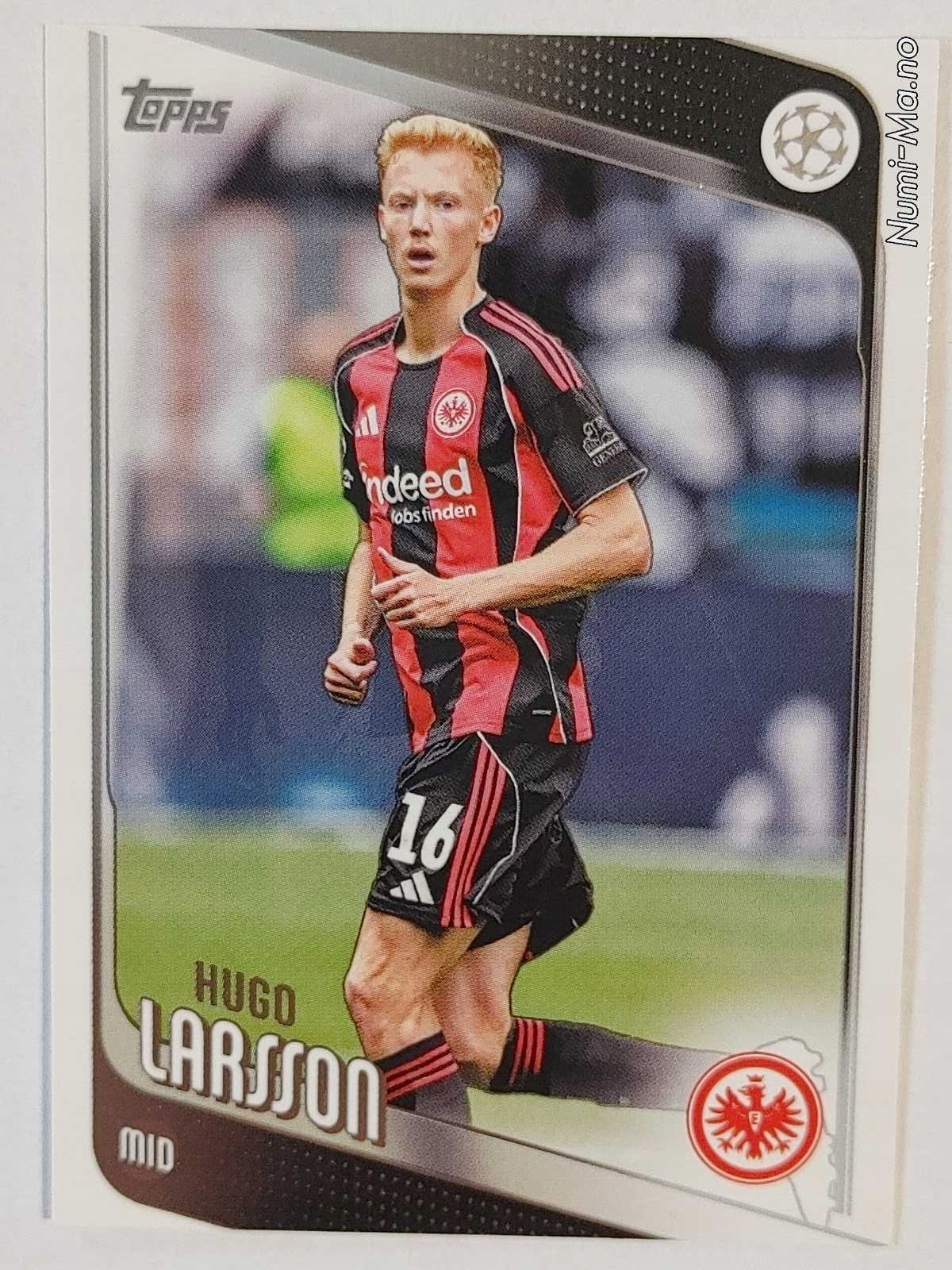 Topps Ucl 2025-26 NR.036 Larsson Eintracht 3276