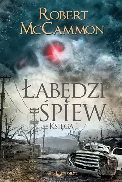 Łabędzi śpiew. Tom 1. Robert McCammon