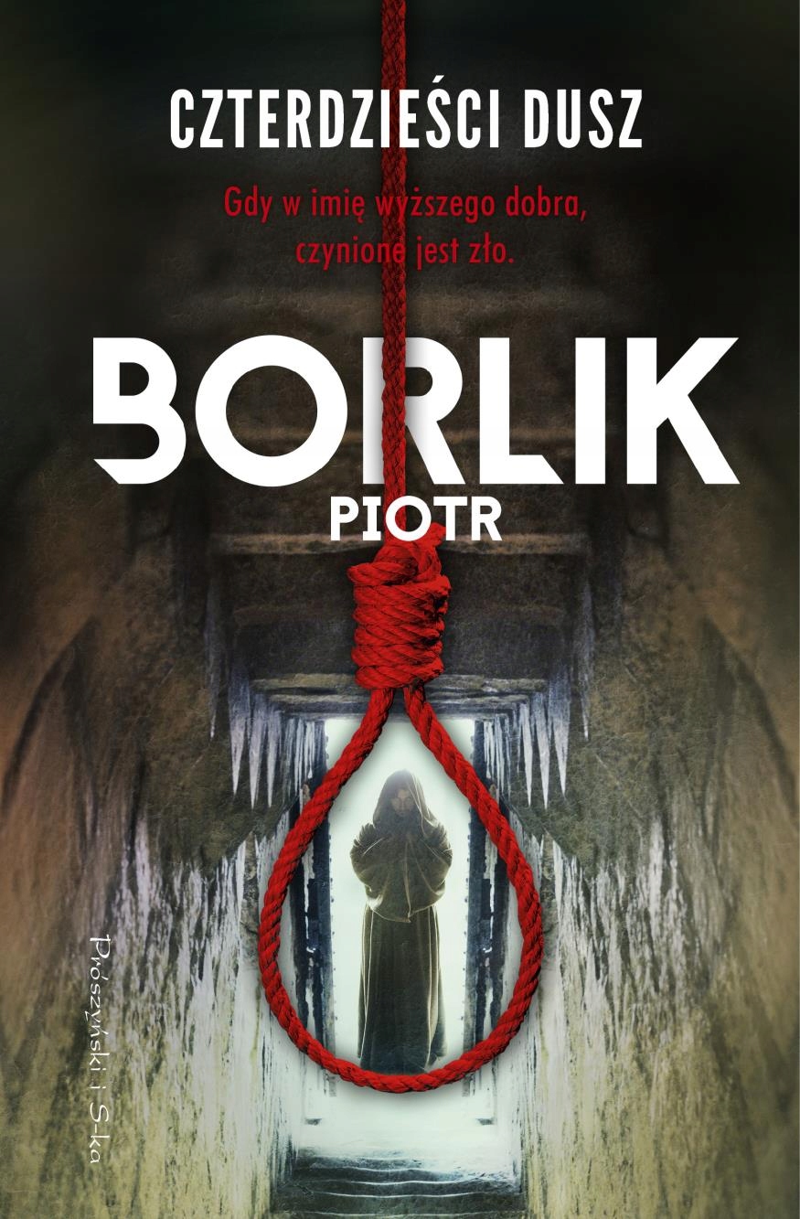 

Czterdzieści Dusz Piotr Borlik