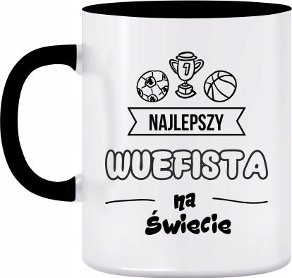 

Kubek Dzień Nauczyciela Najlepszy Wuefista Wf W-f