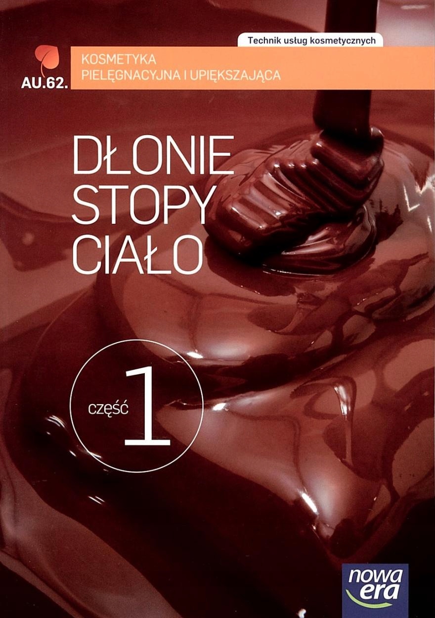 KOSMETYKA DŁONIE STOPY CIAŁO CZĘŚĆ 1/2 PODRĘCZNI.. Okładka miękka