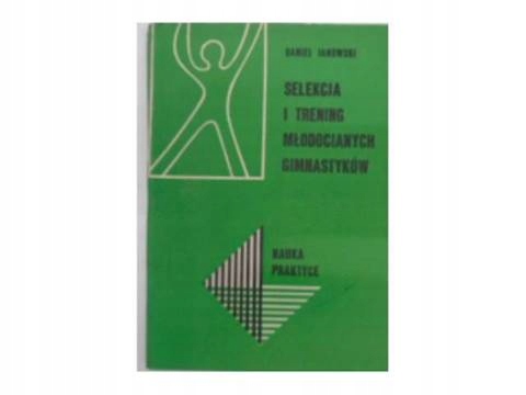 Selekcja i trening młodocianych gimnastyków -