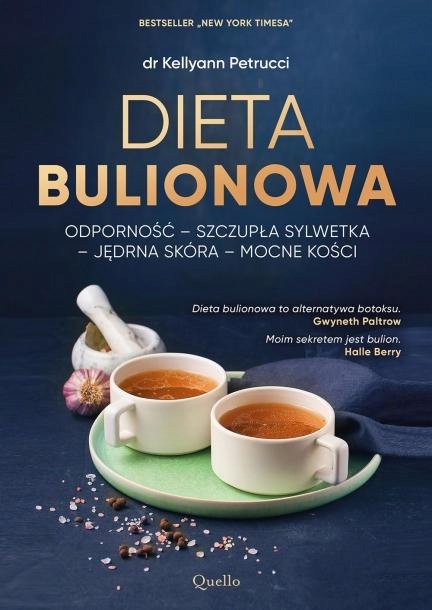 

Kellyann Petrucci dr Dieta bulionowa