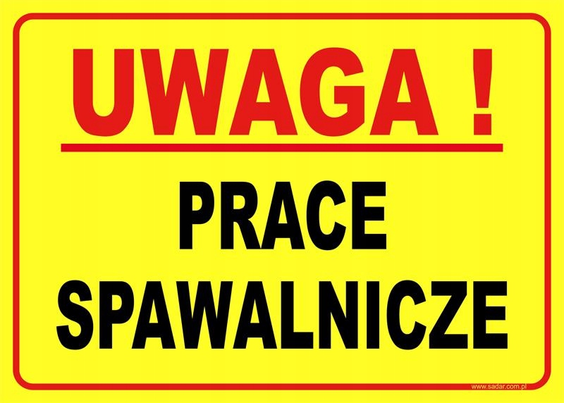 Tabliczka Prace Spawalnicze Znak
