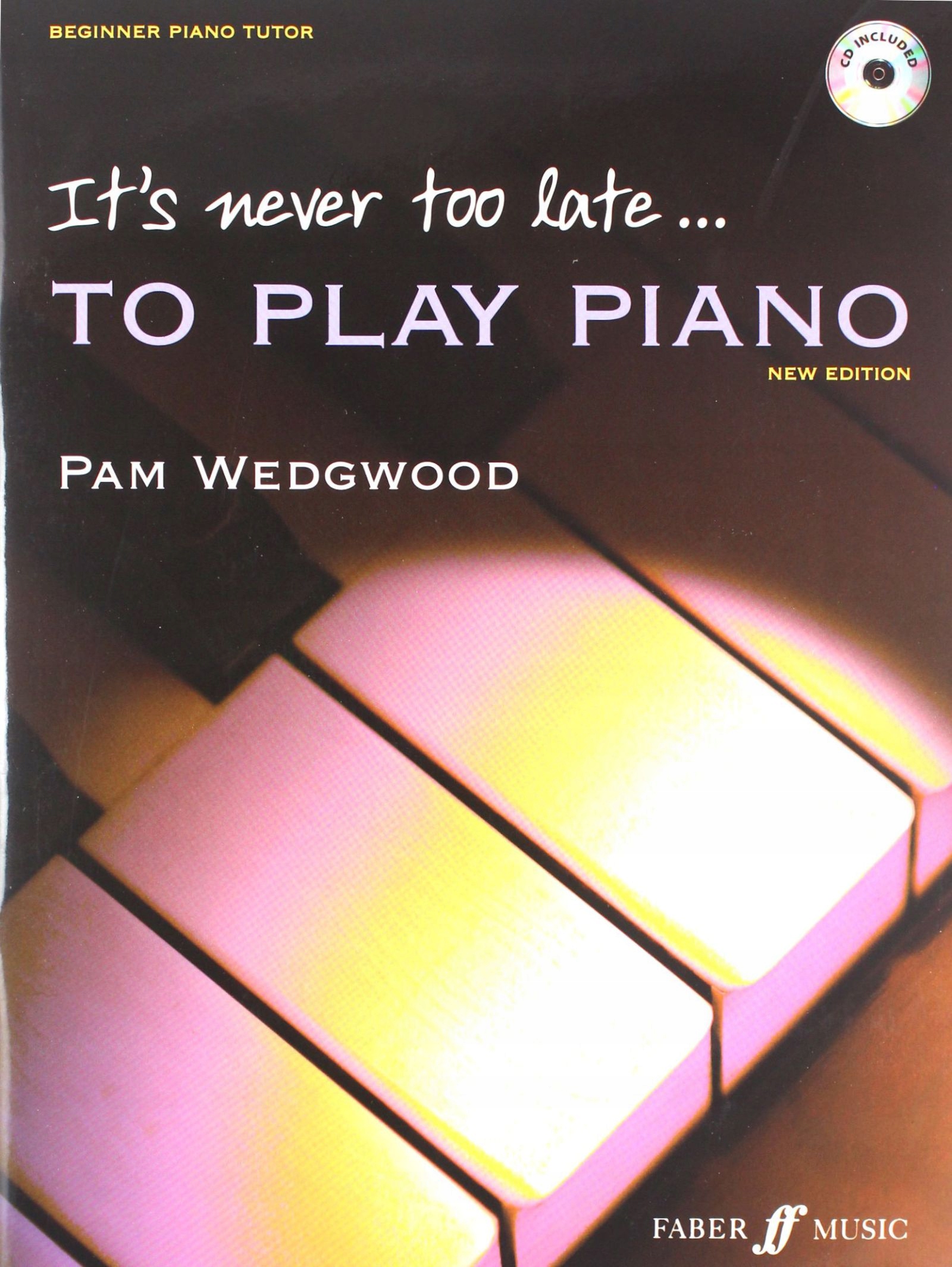 

It's Never Too Late To Play Piano Adult Tutor Book