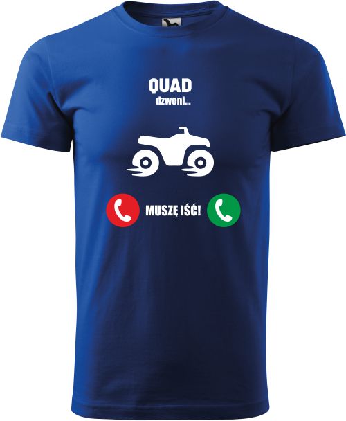 

Koszulka Prezent Urodziny Quad dzwoni muszę iść
