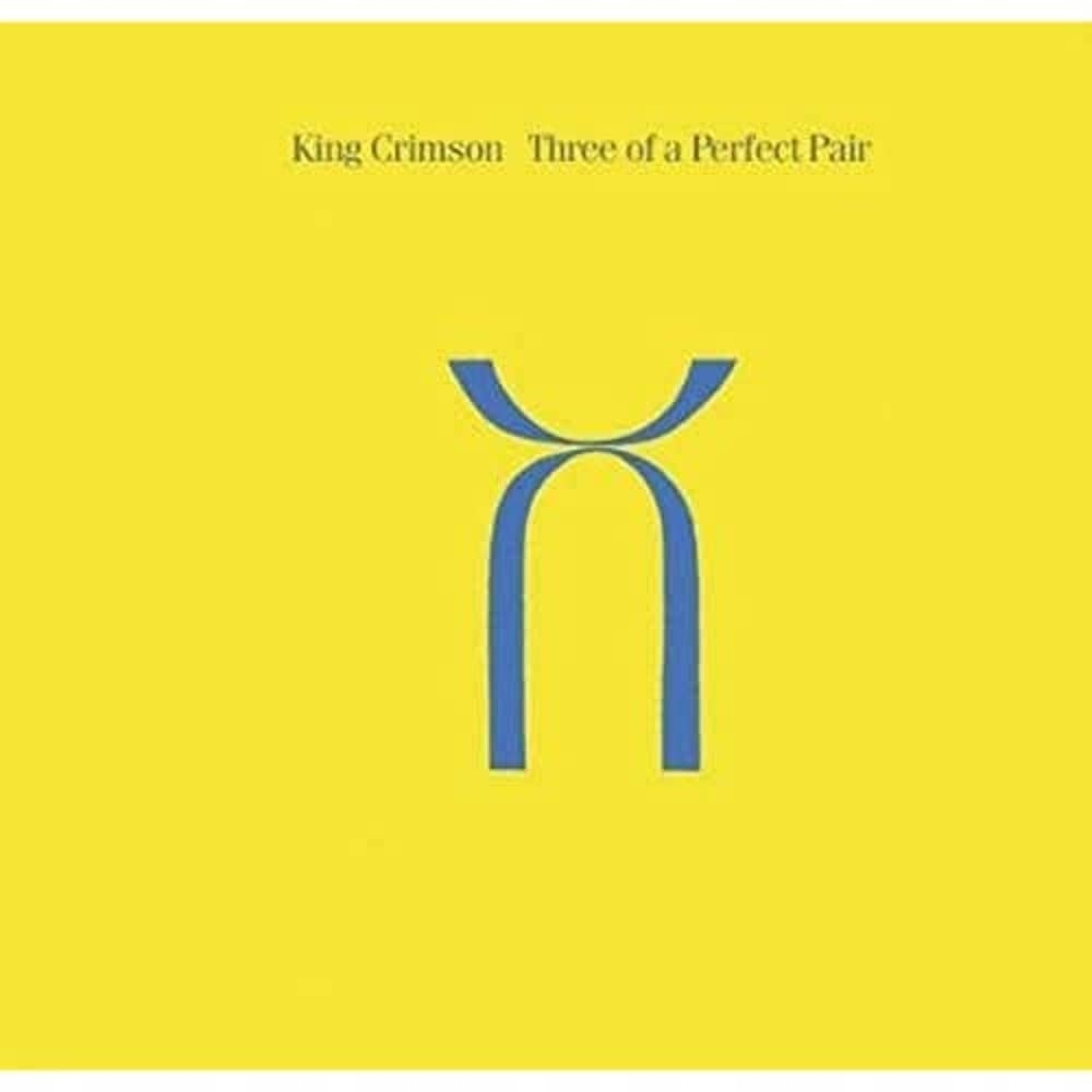 King Crimson Three Of A Perfect Pair (remaster) CD